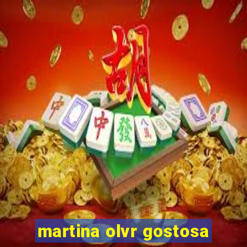 martina olvr gostosa